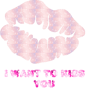 I WANT TO KISS YOU...??