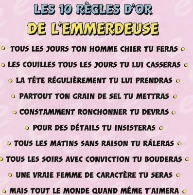 Les 10 R&egrave;GLES D'OR de L'EMMERDEUSE...!!